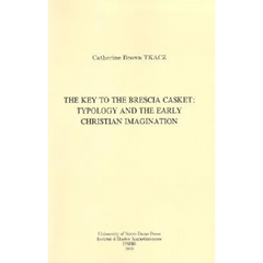 The Key to the Brescia Casket: Typology and the Early Christian Imagination