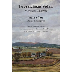 Wells of Joy - Tobraichean Solais - Gaelic Religious Poems