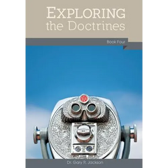 Exploring the Doctrines: Book Four