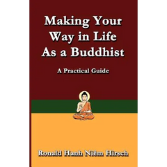 Making Your Way in Life as a Buddhist: A Practical Guide