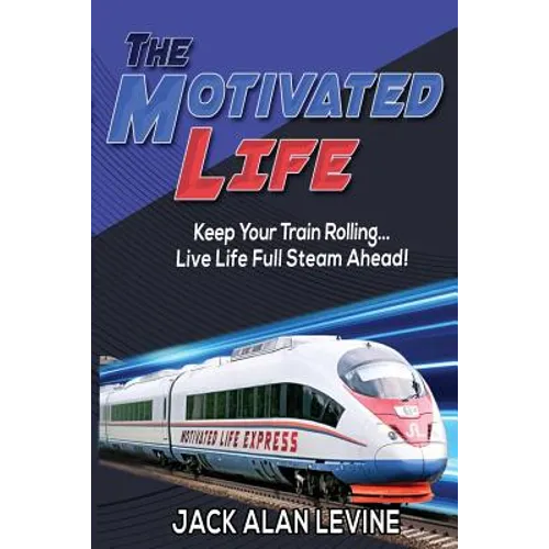 The Motivated Life