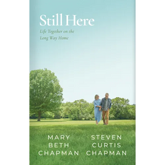 Still Here: Life Together on the Long Way Home