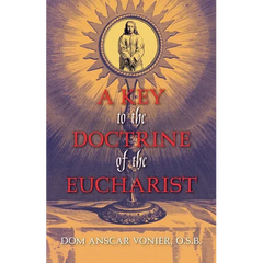 A Key to the Doctrine of the Eucharist