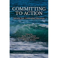 Committing to Action: Socially Just Leadership Education