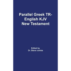 Parallel Greek Received Text and King James Version The New Testament