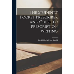The Students' Pocket Prescriber and Guide to Prescription Writing