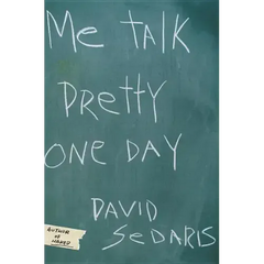 Me Talk Pretty One Day