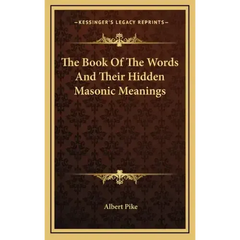 The Book of the Words and Their Hidden Masonic Meanings