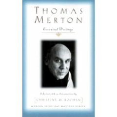 Thomas Merton: Essential Writings