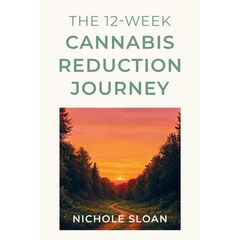 The 12-Week Cannabis Reduction Journey