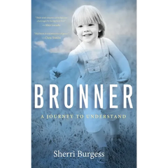 Bronner: A Journey to Understand: A Journey to Understand