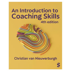 An Introduction to Coaching Skills: A Practical Guide (Fourth Edition)