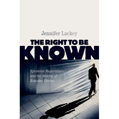 The Right to Be Known: Epistemic Reparations and the Making of Rounder Stories