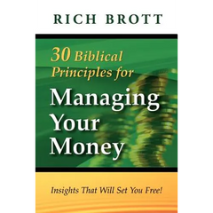 30 Biblical Principles For Managing Your Money: Insights That Will Set You Free!