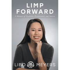 Limp Forward: A Memoir of Disability, Perseverance, and Success