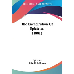 The Encheiridion Of Epictetus (1881)