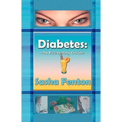 Diabetes: An Everyday Guide