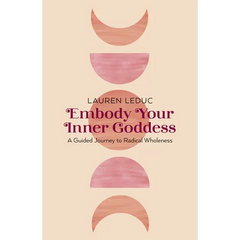 Embody Your Inner Goddess