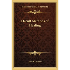 Occult Methods of Healing