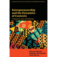 Entrepreneurship and the Dynamics of Contexts: Contemporary Issues and Challenges