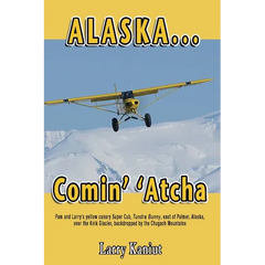 Alaska... Comin' 'Atcha