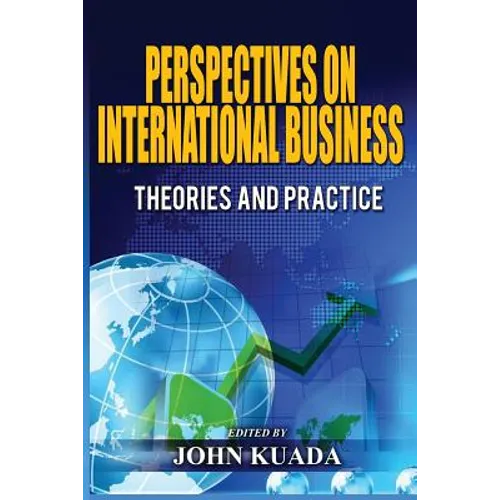 Perspectives on International Business: Theories and Practice