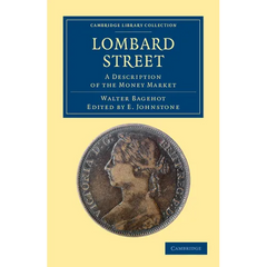 Lombard Street: A Description of the Money Market
