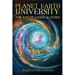 Planet Earth University: The Art of Living Aligned