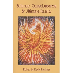 Science, Consciousness and Ultimate Reality