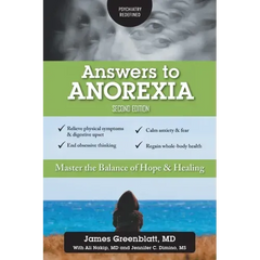 Answers to Anorexia: Master the Balance of Hope & Healing