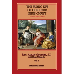 Public Life of Our Lord Jesus Christ, vol. 2