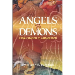Angels and Demons: From Creation To Armageddon