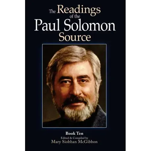 The Readings of the Paul Solomon Source Book 10