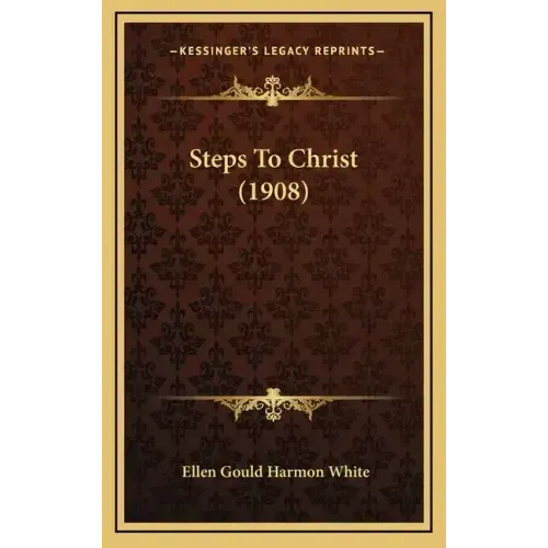Steps To Christ (1908)