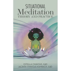 Situational Meditation: Theory and Practice