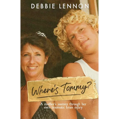 Where's Tommy: A Mother's Journey Through Her Son's Traumatic Brain Injury