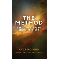 The Method: 5 Inquiry Steps To Enlightenment (Hardcover)