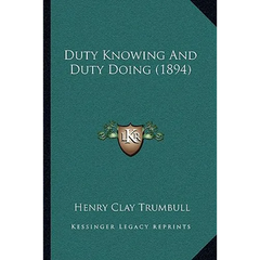 Duty Knowing And Duty Doing (1894)