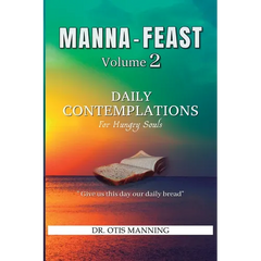 Manna Feast, Vol.2: DAILY CONTEMPLATIONS For Hungry Souls