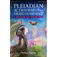 Pleiadian Activation of Our Sacred Heart Space: Liberating the Human Soul