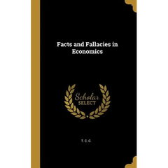 Facts and Fallacies in Economics