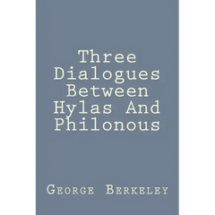 Three Dialogues Between Hylas And Philonous