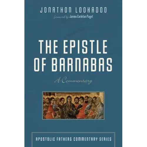 The Epistle of Barnabas: A Commentary