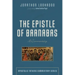 The Epistle of Barnabas: A Commentary