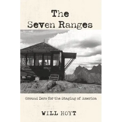 The Seven Ranges: Ground Zero for the Staging of America
