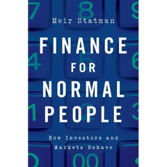 Finance for Normal People: How Investors and Markets Behave