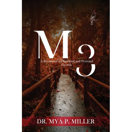 M3: Defining Your Mind, Maturity & Movement: A Devotional for Spiritual and Personal Growth
