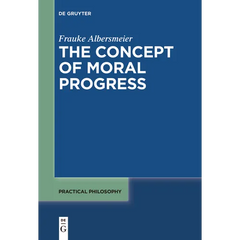 The Concept of Moral Progress