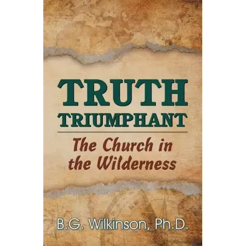 Truth Triumphant: The Church in the Wilderness