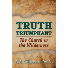Truth Triumphant: The Church in the Wilderness